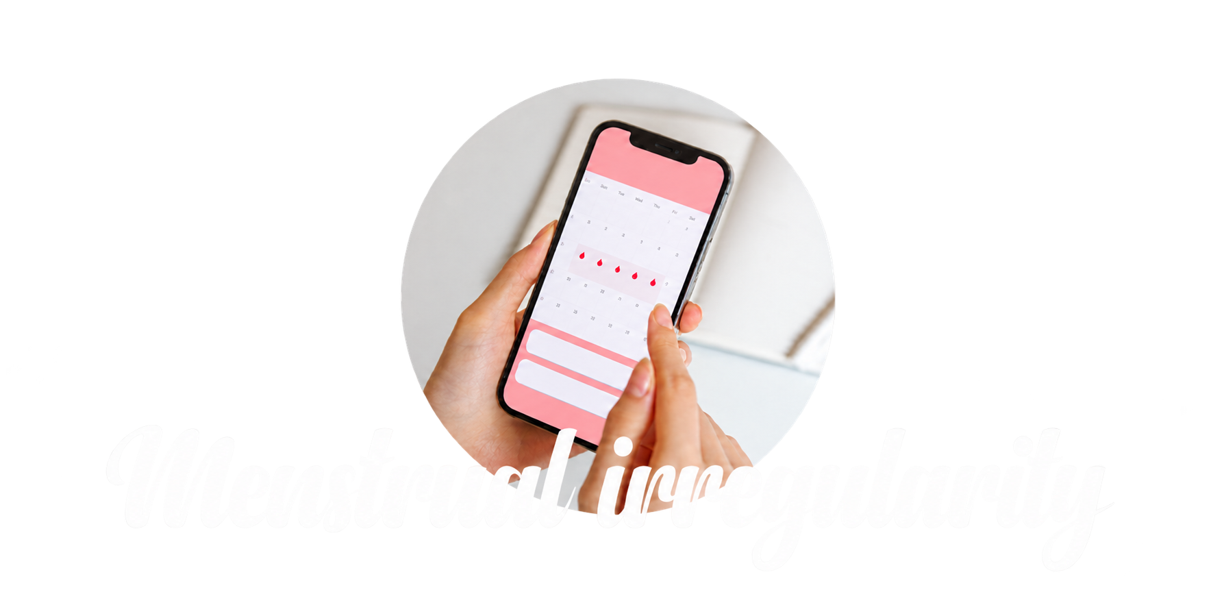 Ягаан хуанлийн дэлгэцтэй утас барьсан гар болон Menstrual irregularity гэсэн бичиг